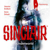Sinclair, Staffel 2: Underworld: Harmony - Sebastian Breidbach, Dennis Ehrhardt