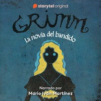Grimm - La novia del bandido - Benni Bødker, Kenneth Bøgh Andersen