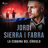 La esquina del círculo - Jordi Sierra i Fabra
