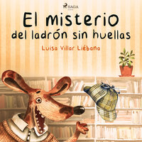 El misterio del ladrón sin huellas - Luisa Villar Liébana