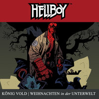 Hellboy: König Vold & Weihnachten in der Unterwelt - Mike Mignola