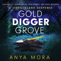 Gold Digger Grove - Anya Mora