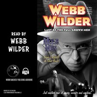 Webb Wilder, Last of the Full Grown Men: Mole Men - Shane Caldwell, Steve Boyle
