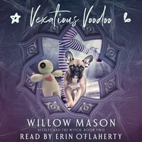 Vexatious Voodoo - Willow Mason