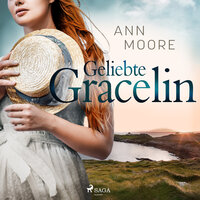 Geliebte Gracelin - Ann Moore
