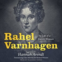 Rahel Varnhagen: The Life of a Jewish Woman - Hannah Arendt