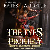 The Eyes of Prophecy - Michael Anderle, Bradford Bates