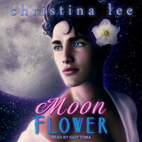 Moon Flower - Christina Lee