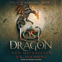 The Lost Dragon - D.K. Holmberg, Dan Michaelson
