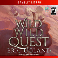 Wild Wild Quest - Eric Ugland