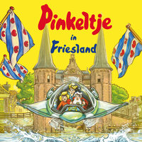 Pinkeltje in Friesland - Dick Laan