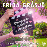 Champagnekorkar och cateringkaos - Frida Gråsjö