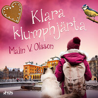 Klara Klumphjärta - Malin V. Olsson