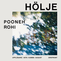 Hölje - Pooneh Rohi