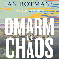 Omarm de chaos - Jan Rotmans