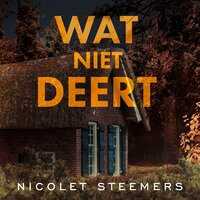 Wat niet deert - Nicolet Steemers