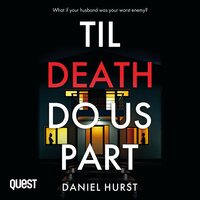 Til Death Do Us Part: A gripping psychological thriller with a killer twist - Daniel Hurst