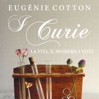 I Curie - Eugénie Cotton