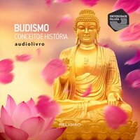 Budismo – Conceito e História - Monge Joaquim