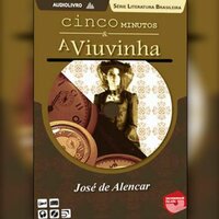 Cinco Minutos & a Viuvinha - José de Alencar
