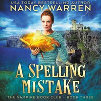 A Spelling Mistake: A Paranormal Women's Fiction Cozy Mystery - Nancy Warren
