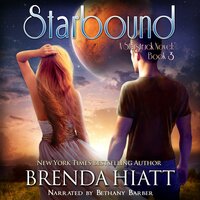 Starbound: A Starstruck Novel - Brenda Hiatt