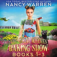 Great Witches Baking Show Cozy Mysteries Boxed Set: Books 1-3 - Nancy Warren