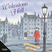 Wakestone Hall - Judith Rossell