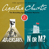 The Secret Adversary & N or M? - Agatha Christie