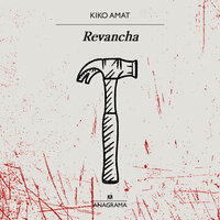 Revancha - Kiko Amat