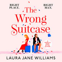 The Wrong Suitcase - Laura Jane Williams