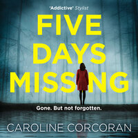 Five Days Missing - Caroline Corcoran