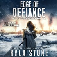 Edge of Defiance: A Post-Apocalyptic Survival Thriller - Kyla Stone