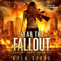 Fear the Fallout - Kyla Stone