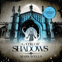 Gate of Shadows - Mark Wells
