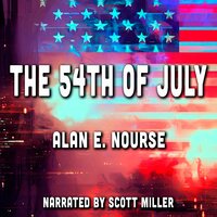The Fifty-Fourth Of July - Alan E. Nourse