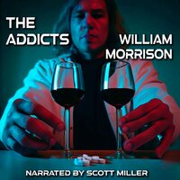 The Addicts - William Morrison