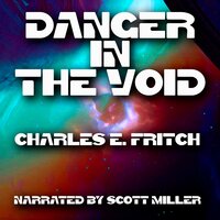 Danger in the Void - Charles E. Fritch