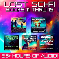 Lost Sci-Fi Books 11 thru 15 - Stanley Mullen, Charles E. Fritch, John Massie Davis, Mack Reynolds, Malcolm B. Morehart Jr.