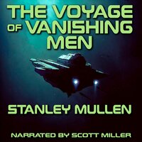 The Voyage of Vanishing Men - Stanley Mullen
