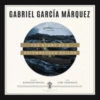 The Story of a Shipwrecked Sailor - Gabriel García Márquez