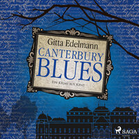 Canterbury Blues: Ein Krimi aus Kent - Gitta Edelmann