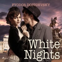 White Nights - Fyodor Dostoevsky