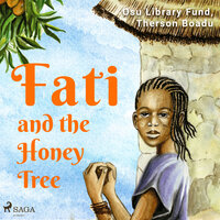 Fati and the Honey Tree - Osu Library Fund, Therson Boadu