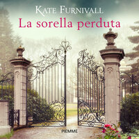 La sorella perduta - Kate Furnivall