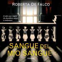 Sangue del mio sangue - Roberta De Falco