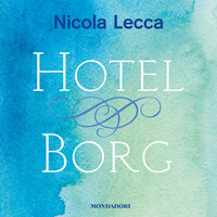 Hotel Borg - Nicola Lecca