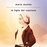 Le figlie del capitano - María Dueñas