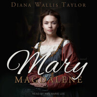 Mary Magdalene - Diana Wallis Taylor