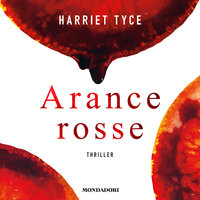 Arance rosse - Harriet Tyce